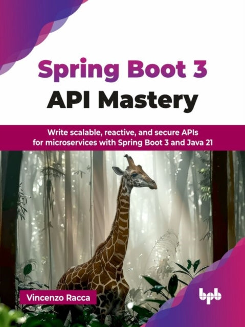 Book cover of: Spring Boot 3 API Mastery