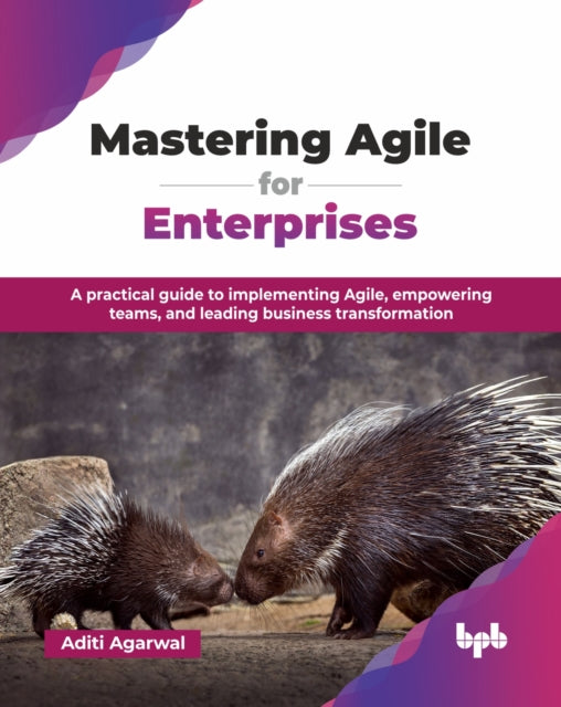 Book cover of: Mastering Agile for Enterprises
