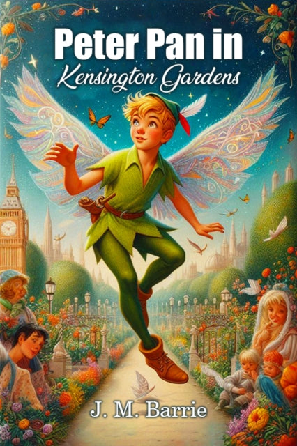Book cover of: Peter Pan in Kensington Gardens (Edition2024)