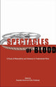 Book cover of: Spectacles of Blood – A Study of Masculinity and Violence in Postcolonial Films