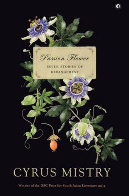 Book cover of: Passion Flower. By: Cyrus Mistry