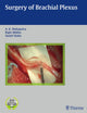 Book cover of: Surgery of Brachial Plexus. By: Ashok Mahapatra