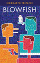 Book cover of: Blowfish. By: Siddharth Tripathi