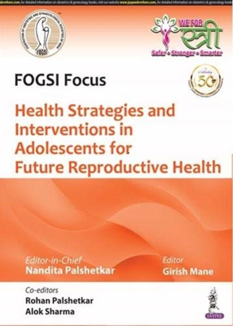 Book cover of: Adolescent Intervention for Future Reproductive Health. By: Mane PALSHETKAR