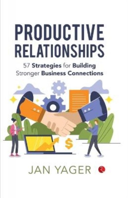 Book cover of: Productive Relationships