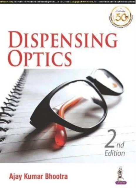 Book cover of: Dispensing Optics. By: Ajay Kumar Bhootra