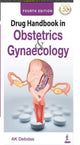 Book cover of: Drug Handbook in Obstetrics & Gynecology. By: A. K. Debdas