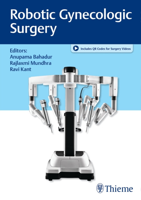 Book cover of: Robotic Gynecologic Surgery. By: Anupama Bahadur