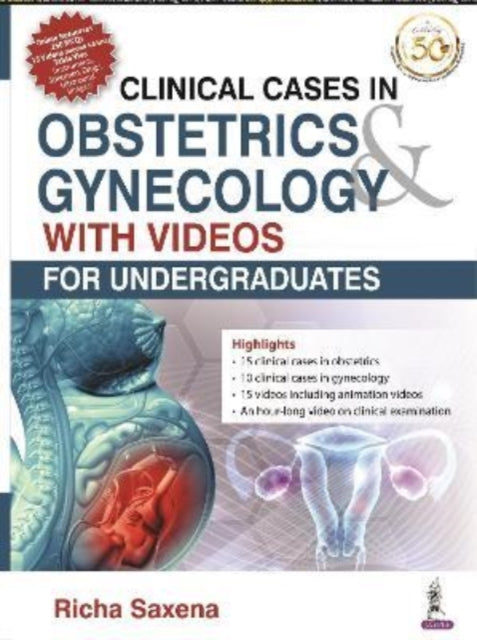 Book cover of: Clinical Cases in Obstetrics & Gynecology with Videos. By: Richa Saxena