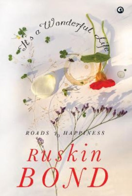 Book cover of: It's a Wonderful Life. By: Ruskin Bond