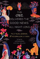 Book cover of: Owl Delivered The Good News All Night Long. By: Lopamudra Maitra Bajpai