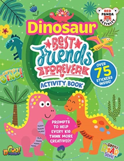 Book cover of: Dinosaur Best Friends Forever Activity Book
