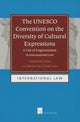 Book cover of: UNESCO Convention on the Diversity of Cultural Expressions