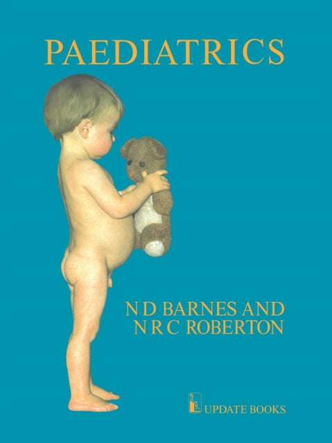 Book cover of: Paediatrics. By: N.D. Barnes
