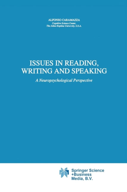 Book cover of: Issues in Reading, Writing and Speaking. By: Alfonso Caramazza
