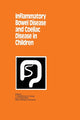 Book cover of: Inflammatory Bowel Disease and Coeliac Disease in Children. By: F. Hadziselimovic