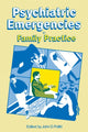 Book cover of: Psychiatric Emergencies in Family Practice. By: John D. Pollitt