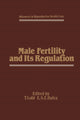 Book cover of: Male Fertility and Its Regulation. By: T.J. Lobl