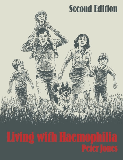 Book cover of: Living with Haemophilia. By: Peter Jones