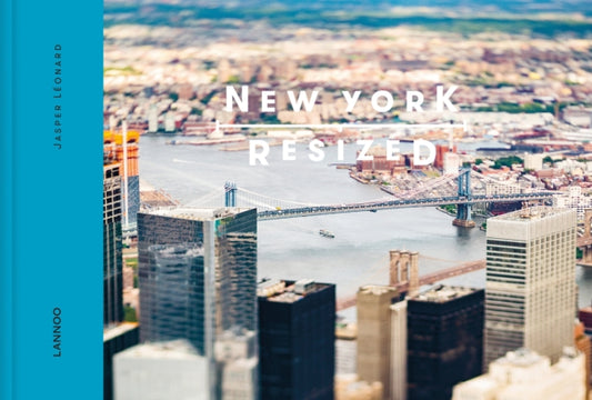 Book cover of: New York Resized. By: Jasper Leonard