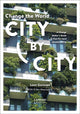 Book cover of: Change the World City by City. By: Leen Gorissen