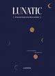 Book cover of: Lunatic. By: Katrin Swartenbroux