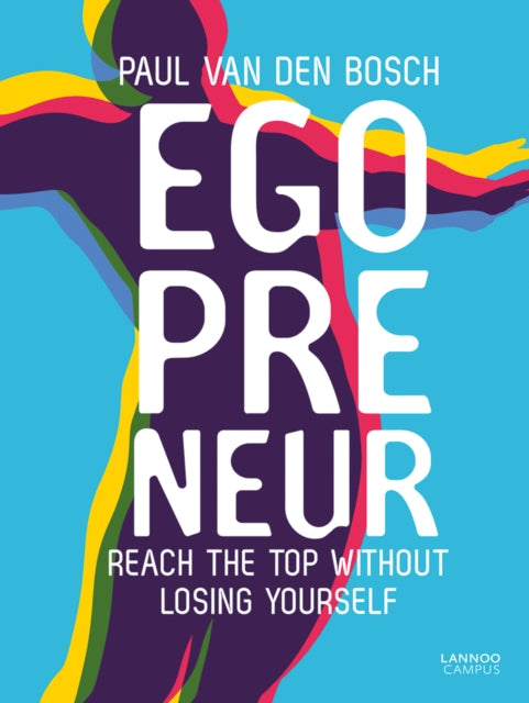 Book cover of: Egopreneur. By: Paul Van Den Bosch
