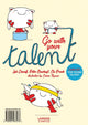 Book cover of: Go With Your Talent. By: Luk Dewulf