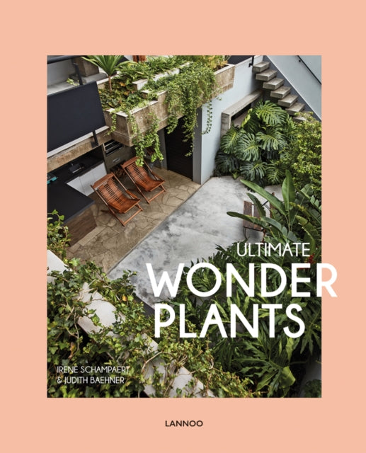 Book cover of: Ultimate Wonder Plants. By: Irene Schampaert