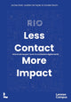 Book cover of: Less Contact, More Impact. By: ROEF ET AL