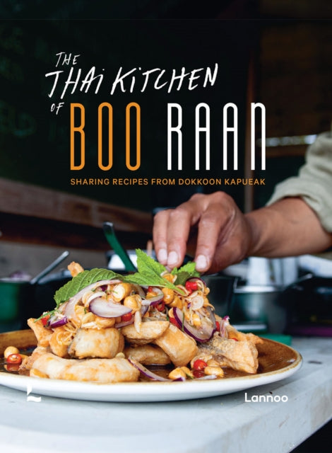 Book cover of: Thai Kitchen of Boo Raan. By: Dokkoon Kapueak