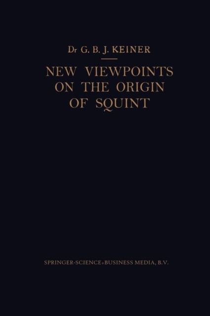 Book cover of: New Viewpoints on the Origin of Squint. By: Marco Keiner