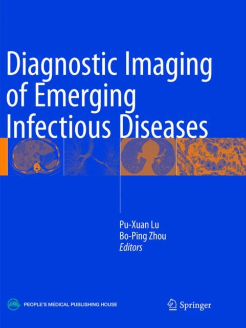 Book cover of: Diagnostic Imaging of Emerging Infectious Diseases. By: Pu-Xuan Lu