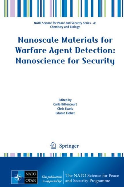Book cover of: Nanoscale Materials for Warfare Agent Detection: Nanoscience for Security. By: Carla Bittencourt