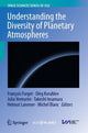 Book cover of: Understanding the Diversity of Planetary Atmospheres. By: François Forget