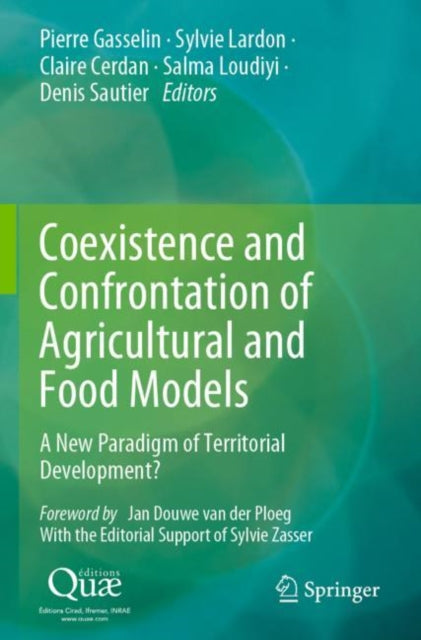Book cover of: Coexistence and Confrontation of Agricultural and Food Models