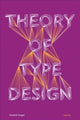 Book cover of: Theory of Type Design. By: Gerard Unger