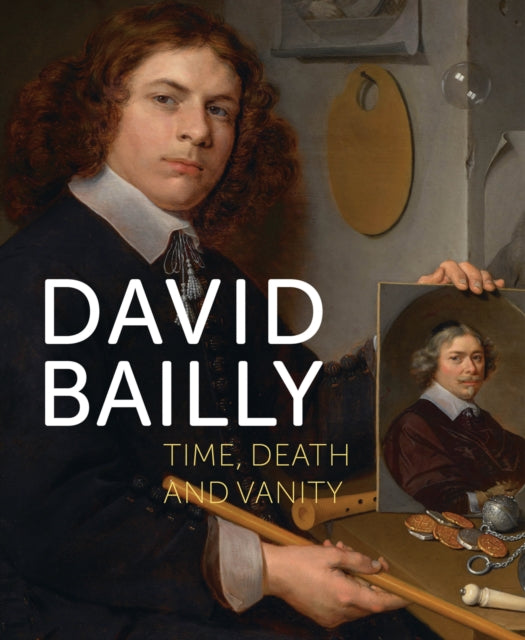 Book cover of: David Bailly. By: Netherlands) Staff Stedelijk Museum "De Lakenhal" (Leiden