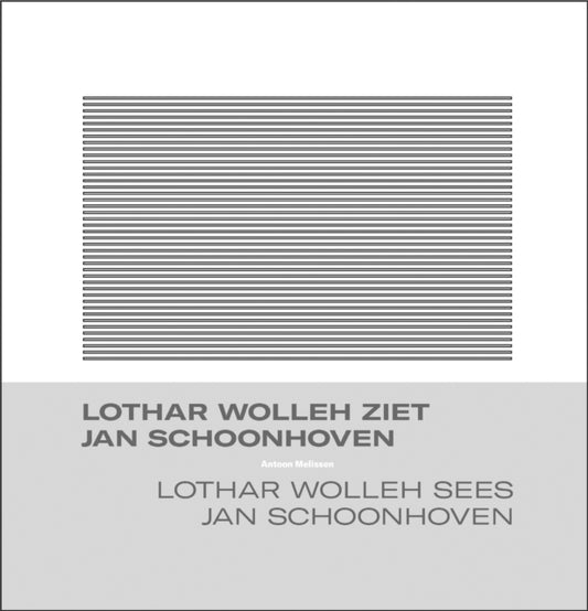 Book cover of: Lothar Wolleh sees Jan Schoonhoven. By: MELISSEN