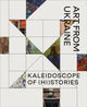 Book cover of: Kaleidoscope of (Hi)stories - Art from Ukraine. By: WAANDERS PUBLIS..