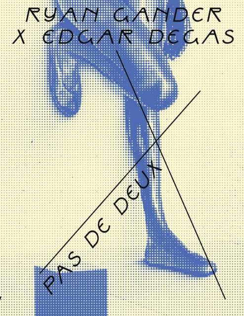 Book cover of: Ryan Gander X Edgar Degas