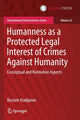 Book cover of: Humanness as a Protected Legal Interest of Crimes Against Humanity. By: Rustam Atadjanov