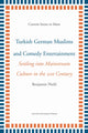 Book cover of: Turkish German Muslims and Comedy Entertainment. By: Benjamin Nickl