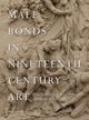 Book cover of: Male Bonds in Nineteenth-Century Art. By: Thijs Dekeukeleire