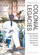 Book cover of: Colonial Legacies. By: Gabriella Nugent