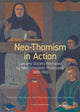 Book cover of: Neo-Thomism in Action. By: Wim Decock