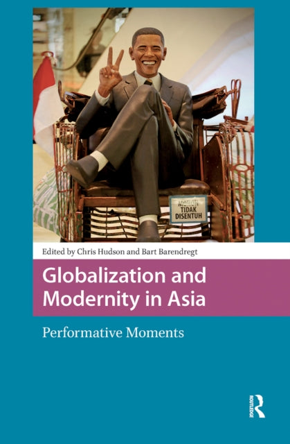 Book cover of: Globalization and Modernity in Asia. By: Chris Hudson
