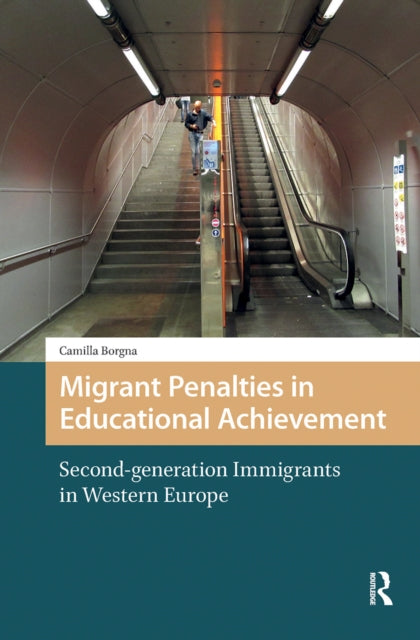 Book cover of: Migrant Penalties in Educational Achievement. By: Camilla Borgna