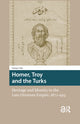 Book cover of: Homer, Troy and the Turks. By: Günay Uslu