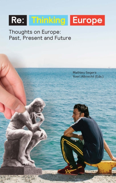 Book cover of: Re:Thinking Europe. By: Segers Albrecht